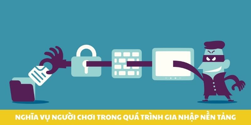 Nghĩa vụ người chơi trong quá trình gia nhập nền tảng.