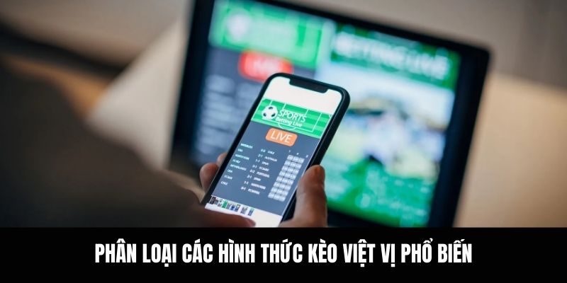 Phân loại các hình thức kèo việt vị phổ biến.